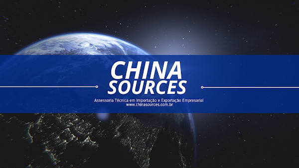 CHINA SOURCES | Assessoria Técnica em Importação Empresarial